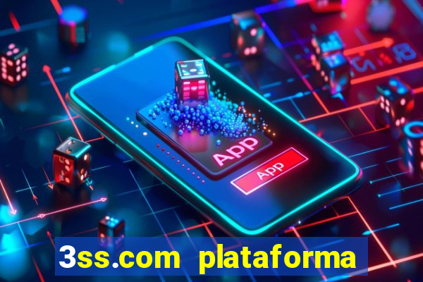 3ss.com plataforma de jogos